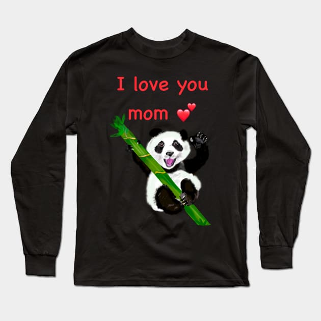 The best Mother’s Day gifts 2022, Happy Mother’s Day I love you mom with baby panda Long Sleeve T-Shirt by Artonmytee